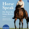 Horse Speak - die Basis für feines Reiten