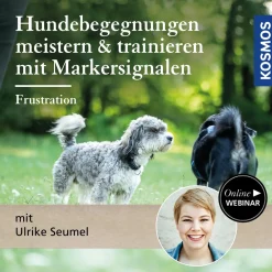 Hundebegegnungen meistern & trainieren mit Markersignalen: Frustration