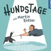 Hundstage mit Martin Rütter