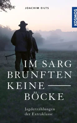 Im Sarg brunften keine Böcke