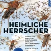 Insekten - Heimliche Herrscher