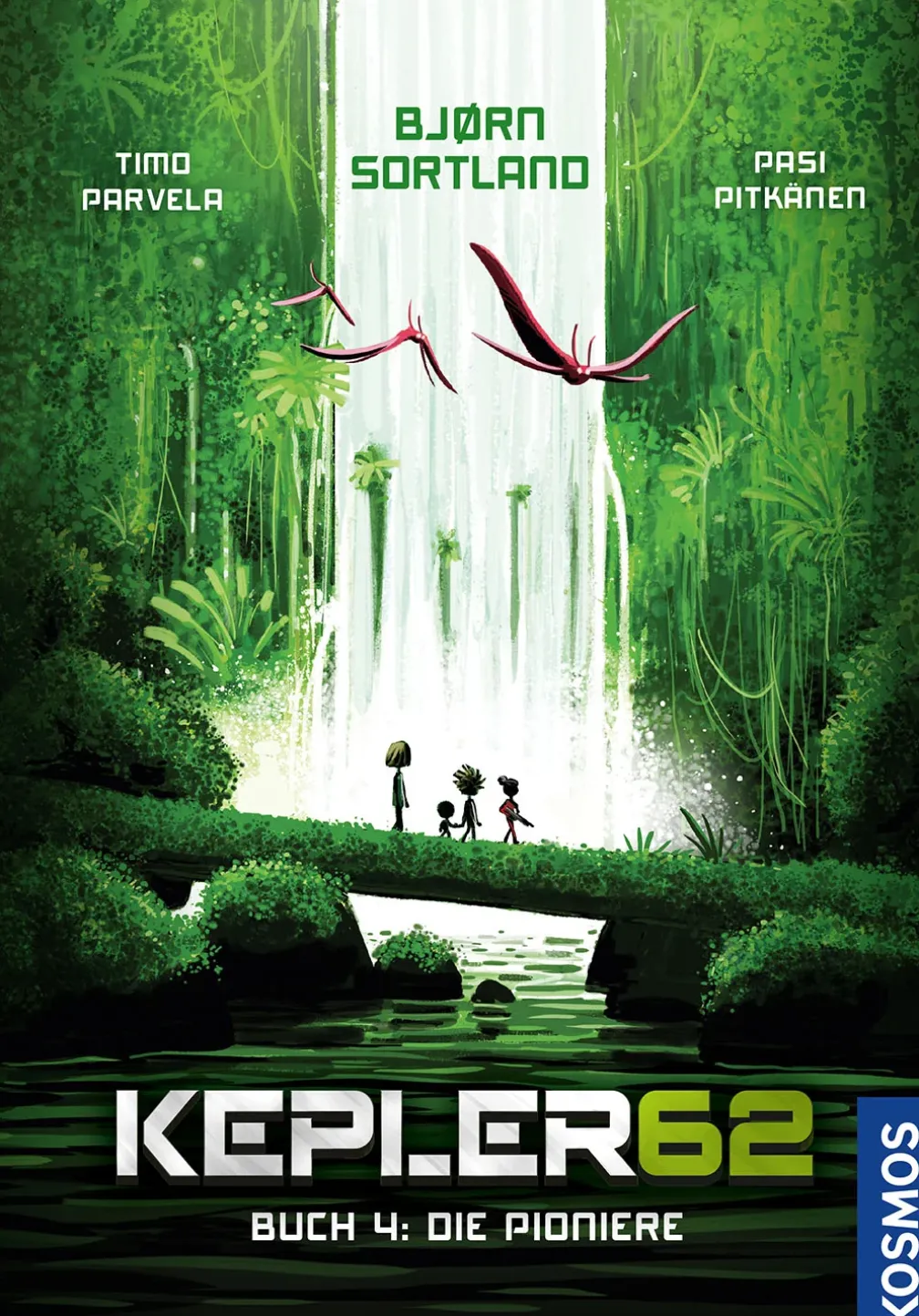 Kepler62 - Buch 4: Die Pioniere