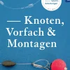 Knoten, Vorfach & Montagen
