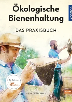 Ökologische Bienenhaltung - das Praxisbuch