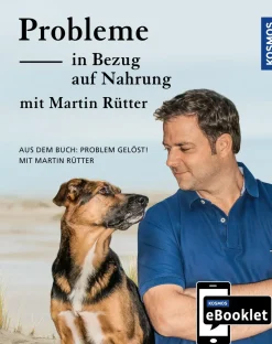 KOSMOS eBooklet: Probleme in Bezug auf Nahrung - Unerwünschtes Verhalten beim Hund