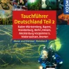 KOSMOS eBooklet: Tauchreiseführer Baden-Württemberg, Bayern, Brandenburg, Berlin, Hessen, Mecklenburg-Vorpommern, Niedersachsen, Bremen
