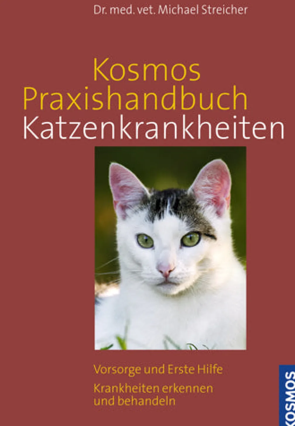 Kosmos Praxishandbuch Katzenkrankheiten
