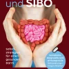 Leaky Gut und SIBO