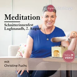 Meditation: Schnitterinnenfest, Lughnasadh  (2. August)