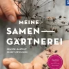 Meine Samen-Gärtnerei