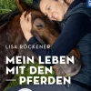 Mein Leben mit den Pferden