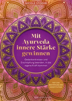 Mit Ayurveda innere Stärke gewinnen