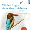 Mit den Augen eines Vogelzeichners