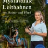 Myofasziale Leitbahnen von Reiter und Pferd