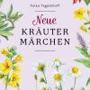 Neue Kräutermärchen