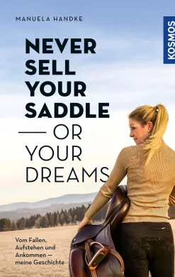 Never sell your saddle - or your dreams