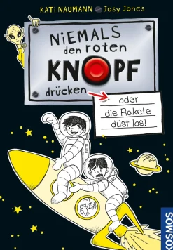 Niemals den roten Knopf drücken 4, oder die Rakete düst los