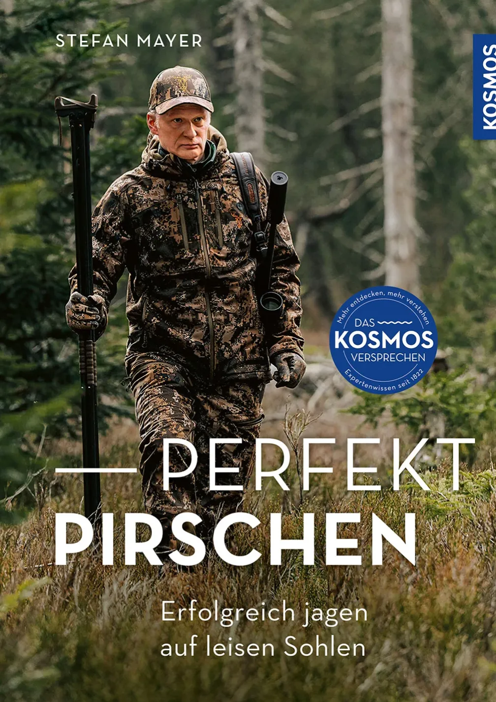 Perfekt pirschen