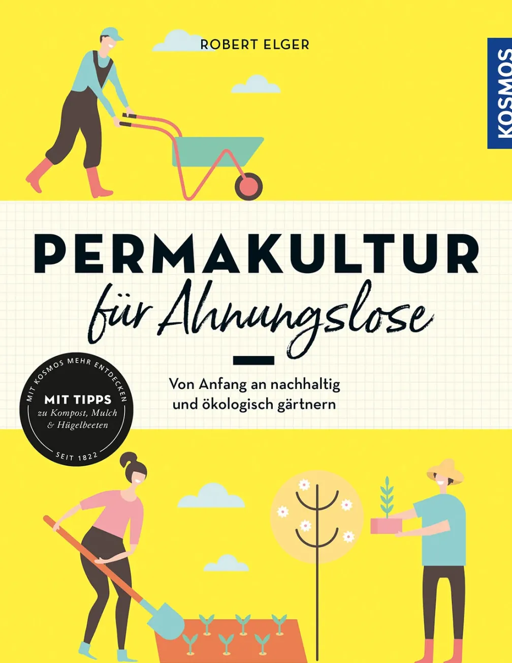 Permakultur für Ahnungslose
