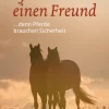Pferde suchen einen Freund