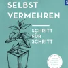 Pflanzen selbst vermehren