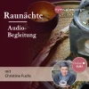 Raunächte-Audiobegleitung mit Christine Fuchs
