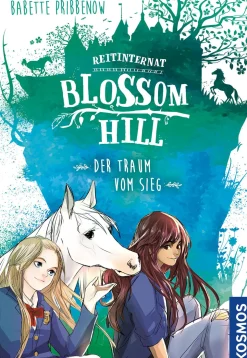 Reitinternat Blossom Hill, Der Traum vom Sieg