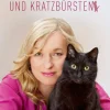 Samtpfoten und Kratzbürsten