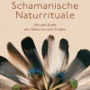 Schamanische Naturrituale
