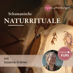 Schamanische Naturrituale mit Susanne Krämer