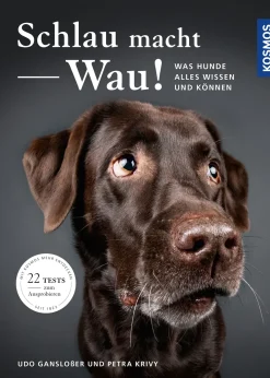 Schlau macht Wau!