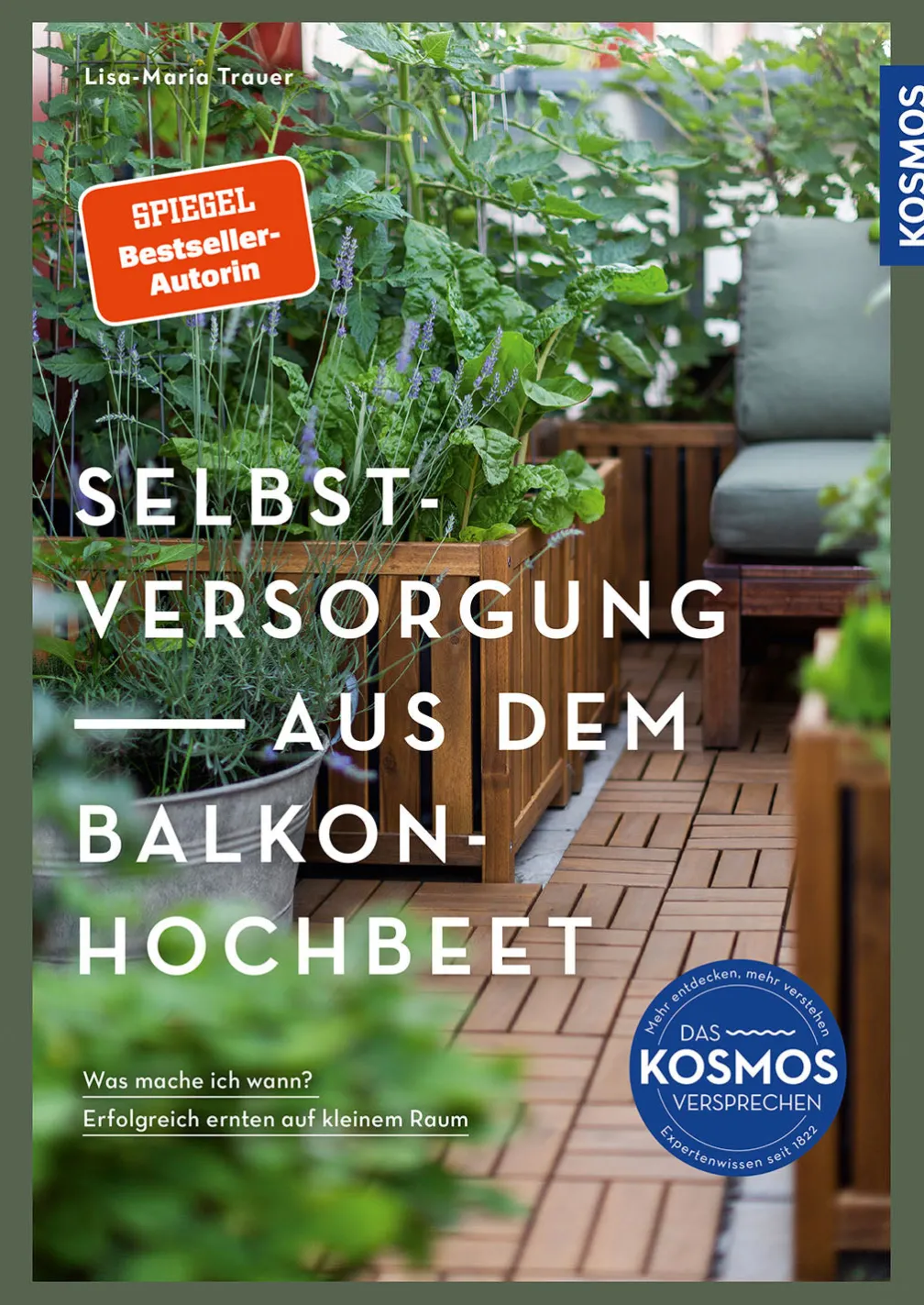 Selbstversorgung aus dem Balkon-Hochbeet