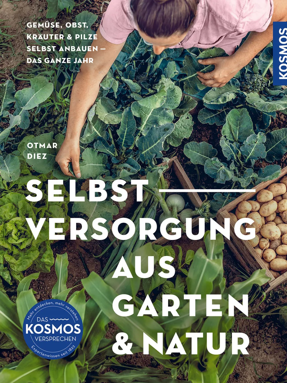 Selbstversorgung aus Garten und Natur