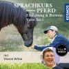 Sprachkurs Pferd – Einleitung & Buttons Teil 1