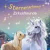 Sternenschweif, Bücherhelden 2. Klasse, Zirkusfreunde