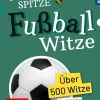 Superspitze Fußballwitze.