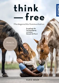 Think free - Pferdegerechte Kommunikation