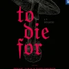 To Die For