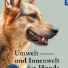 Umwelt und Innenwelt der Hunde