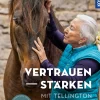 Vertrauen stärken mit Tellington Training