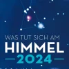 Was tut sich am Himmel 2024