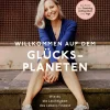 Willkommen auf dem Glücksplaneten